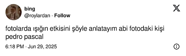 İşte ters ışık kurbanı Pedro Pascal'a gelen yorumlar👇🏻