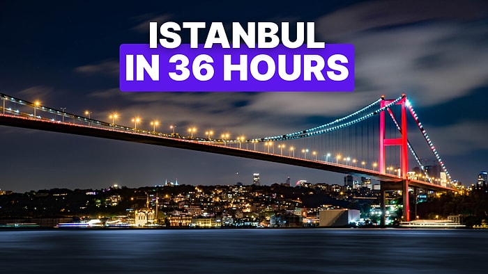 New York Times’ 36-Hour Istanbul Guide: Must-Do Activities in the City That Never Sleeps