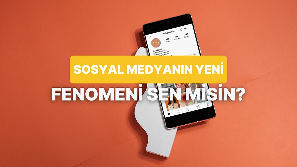 Sosyal Medyada Yaptıklarına Göre Sen Hangi Platformda Fenomen Olurdun?