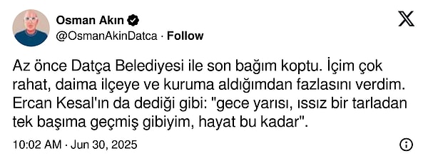 Akın yaptığı açıklamada bu yol ayrımını doğruladı ve bir veda mesajı yayınladı.