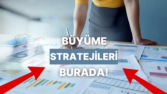İşinize Güç Katıyoruz: İşletmenizi Büyütmenin Yolunu 10 Adımda Anlattık
