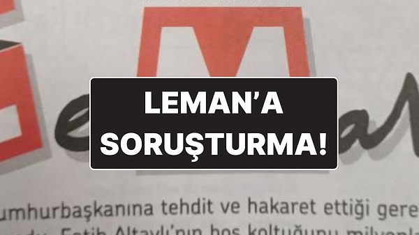 Adalet Bakanı Yılmaz Tunç Açıkladı: Leman Dergisi'ne Soruşturma Açıldı