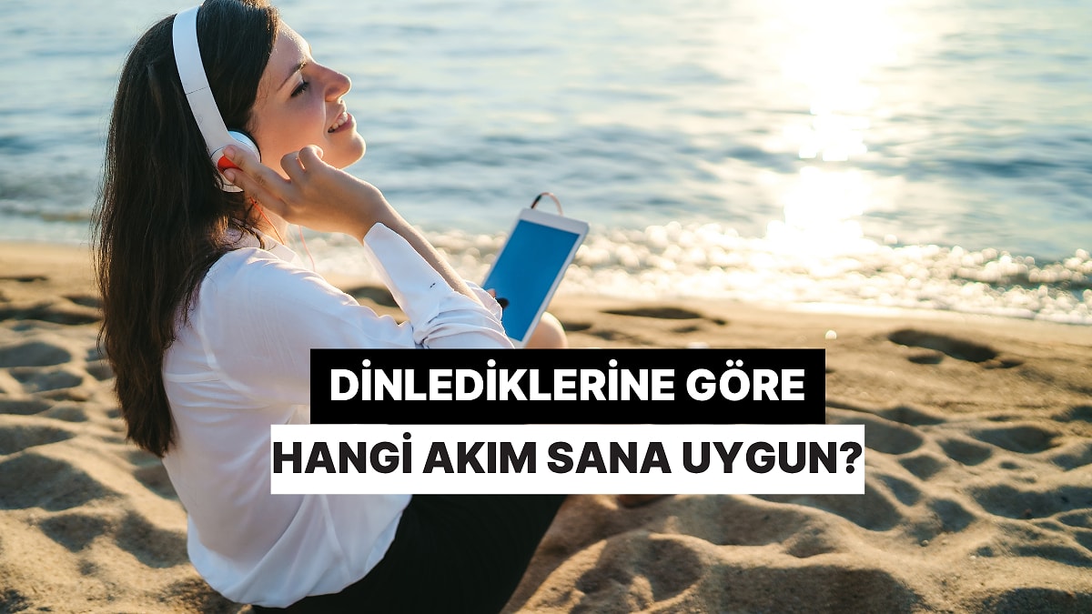 Dinlediğin Müziklere Göre Hangi Akım Sana Uygun?