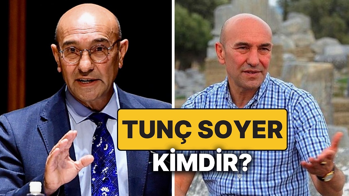 Tunç Soyer Kimdir, Aslen Nerelidir? Eski İzmir Büyükşehir Belediye Başkanı Tunç Soyer Neden Gözaltına Alındı?