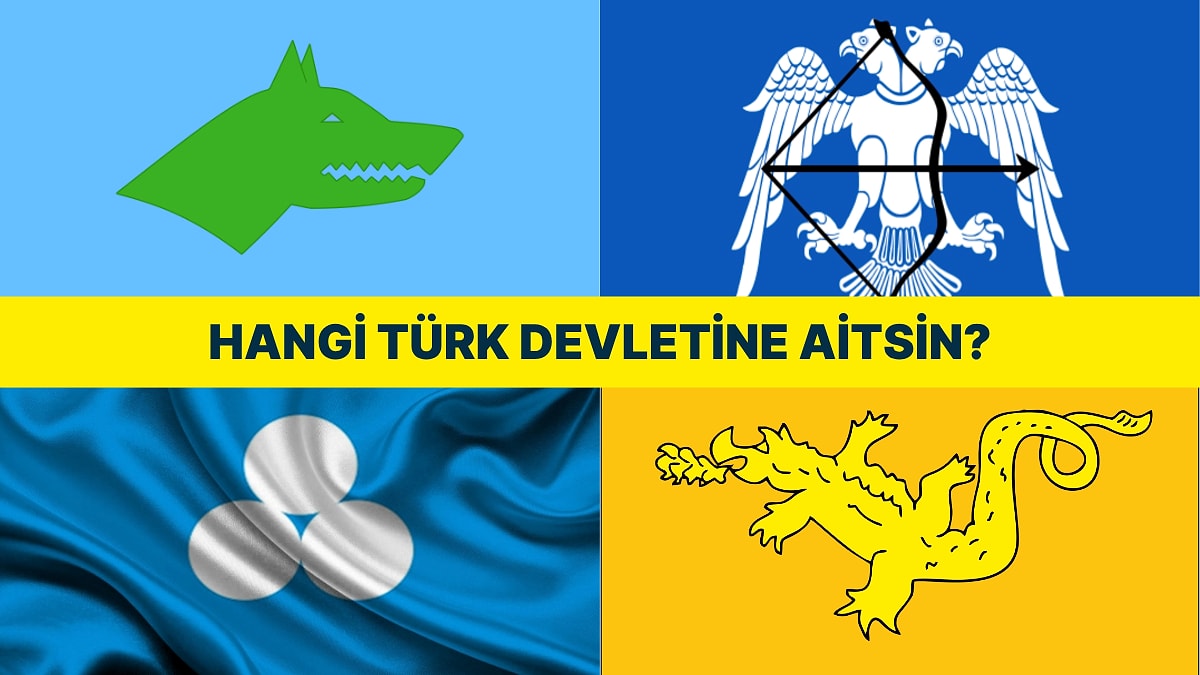 Hangi Eski Türk Devletinin Ruhunu Taşıyorsun?