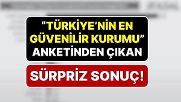 Asal Araştırma şirketinin 26 ilde 12-21 Haziran tarihleri arasında 18 yaş üzeri 2012 kişi arasında yaptığı “Sizce bugün Türkiye’nin en güvenilir kurumu hangisidir?” anketinin sonuçları açıklandı.