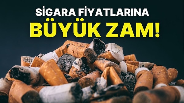 Sigaraya Büyük Zam Geliyor: Sigara Fiyatlarına Ortalama 10 TL Zam Yapılacak!