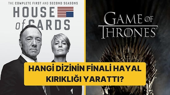 Finali En Çok Hayal Kırıklığı Yaratan Yabancı Dizi Hangisi?