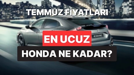 Honda Fiyat Listesi Temmuz 2025: Civic, Type-R, Jazz, CR-V ve HR-V Güncel Fiyatlar