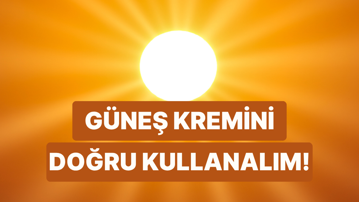 Güneş Kremini Doğru Kullanalım! - Onedio