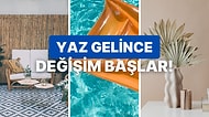 Yaz Gelince Evde Yapmanız Gereken 10 Değişiklik