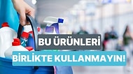 Çamaşır Suyu ile Asla Karıştırmamanız Gereken 10 Ürün