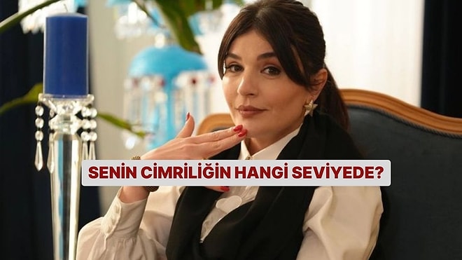 Senin Cimriliğin Hangi Seviyede?