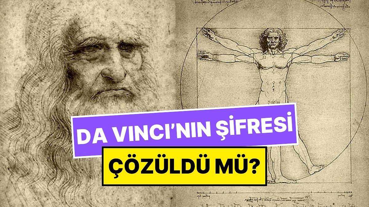 Da Vinci&apos;nin Şifresini 500 Yıl Sonra Diş Doktoru Çözmüş Olabilir!