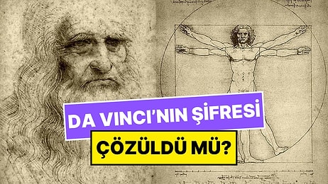 Da Vinci'nin Şifresini 500 Yıl Sonra Diş Doktoru Çözmüş Olabilir!