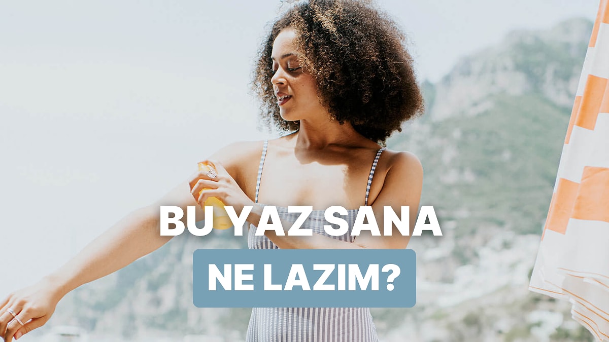 Bu Yaz Tatile Çıkmadan Önce Bilmen Gereken Şey Ne?