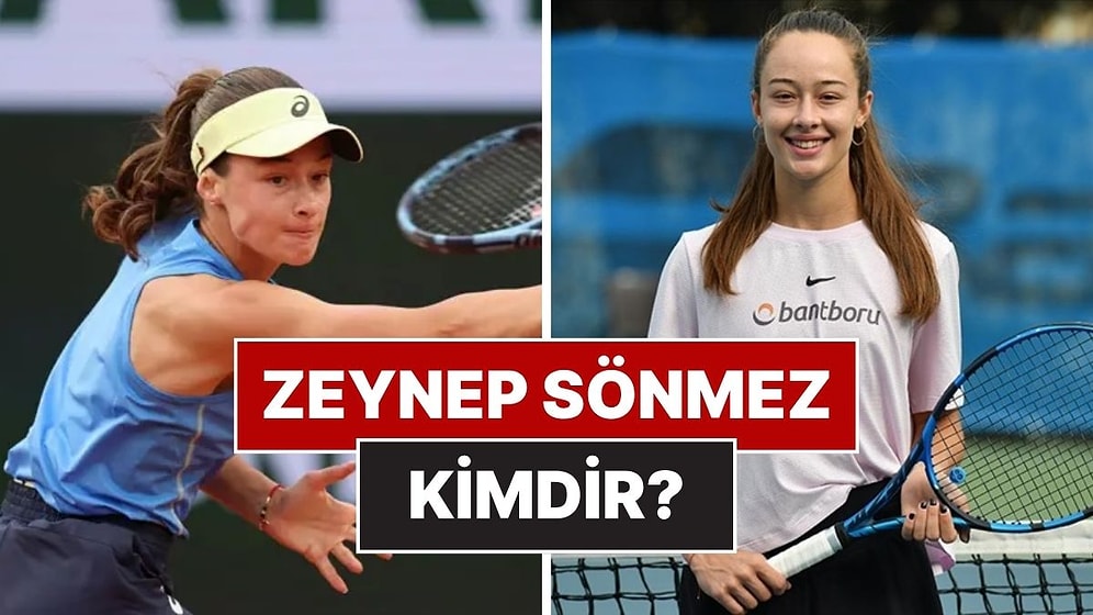 Zeynep Sönmez Kimdir, Kaç Yaşında? Milli Tenisçi Zeynep Sönmez Hakkında Merak Edilenler