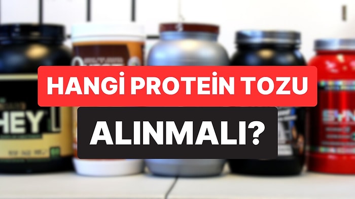En İyi Protein Tozu Hangisi? Protein Tozu Seçerken Dikkat Edilmesi Gerekenler