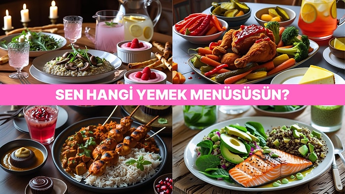 Burcuna Göre Bir Yemek Menüsü Olsaydın Ne Olurdun?