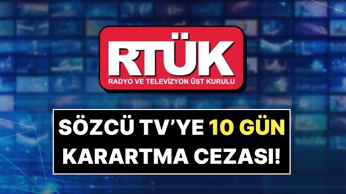 Yürütme Durdurma Kararı İptal Edildi! Sözcü TV&apos;ye 10 Gün Ekran Karartma Cezası