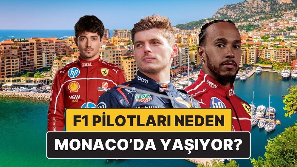 Neden Çoğu Formula 1 Pilotu Monaco'da Yaşıyor?