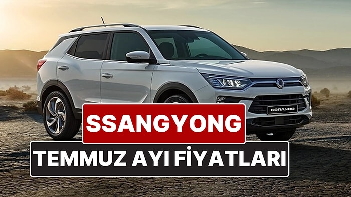 SsangYong Fiyat Listesi Temmuz 2025! İşte SsangYong Actyon, Torres, Musso Grand ve Korando Güncel Fiyatları