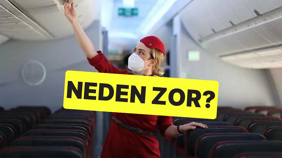 Kabin Memuru, Neden Kabin Memurlarıyla Evlenmemeniz Gerektiğini Açıkladı