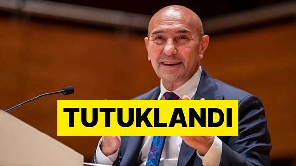 Eski İzmir Büyükşehir Belediye Başkanı Tunç Soyer tutuklandı.