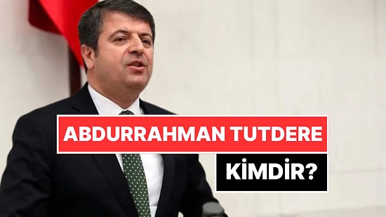 Abdurrahman Tutdere Kimdir? Adıyaman Belediye Başkanı Abdurrahman Tutdere Neden Gözaltına Alındı?