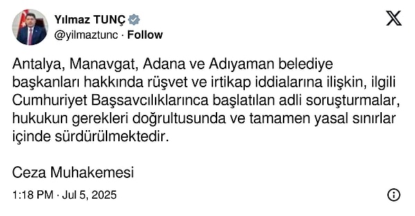 Adalet Bakanı Yılmaz Tunç, üç belediye başkanının gözaltına alınmasıyla ilgili açıklama yaptı: