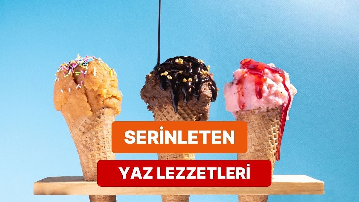 Yaz Enerjin Hangi Serinletici Yemekle Uyuşuyor?