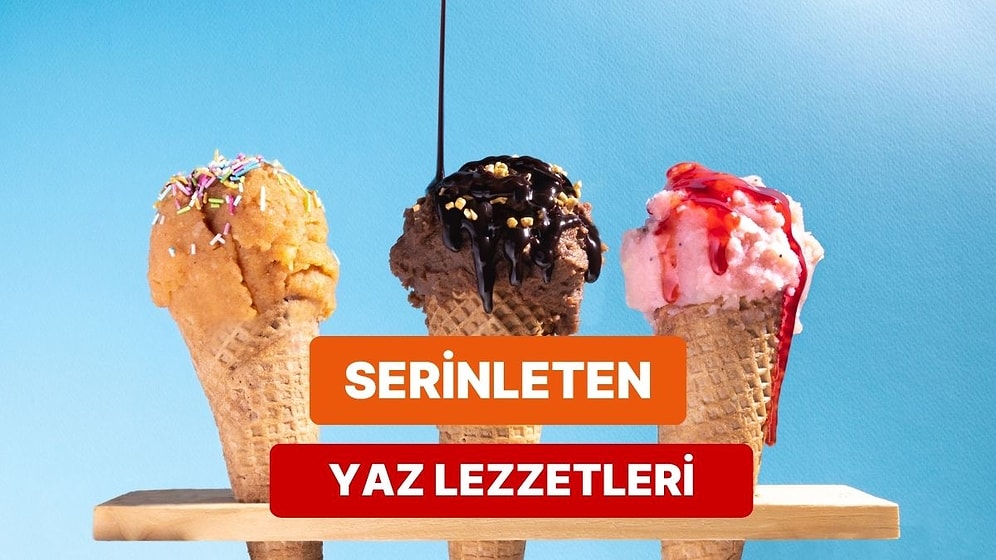 Yaz Enerjin Hangi Serinletici Yemekle Uyuşuyor?