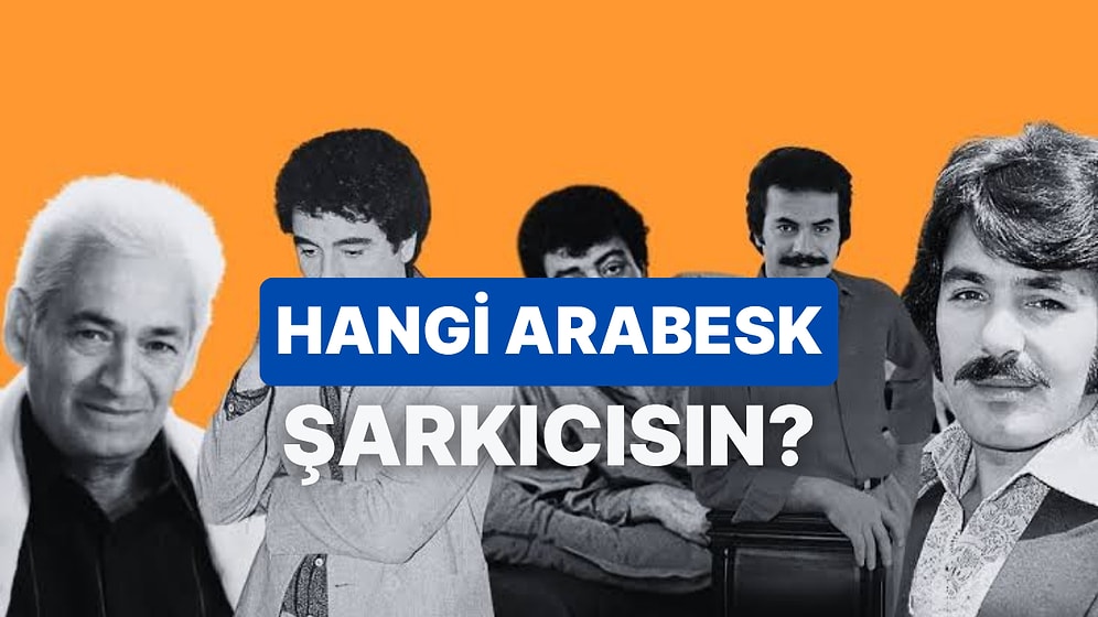 Burcuna Göre Hangi Arabesk Şarkıcısın?