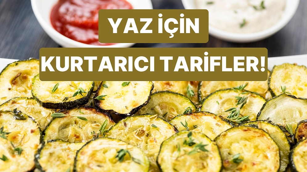 “Ne Yiyeceğim Şimdi Ben?” Diyenler İçin Yaz Günlerinde Kurtarıcı Olacak Pratik Tarifler