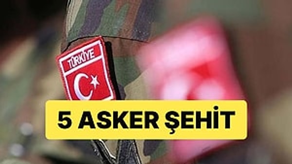 Milli Savunma Bakanlığı Duyurdu: 5 Asker Metan Gazı Sonucu Şehit Oldu