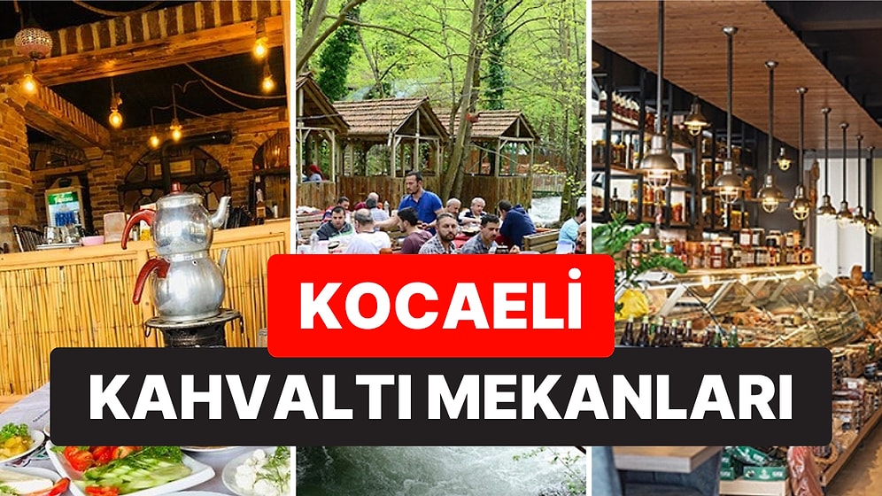 Kocaeli Kahvaltı Mekanları: Kocaeli'deki En İyi Kahvaltı Mekanları Hangileri?