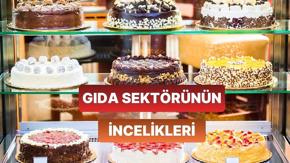 Gıda Sektöründe İş Kuracak Olanların Dikkat Etmesi Gereken 10 Şey