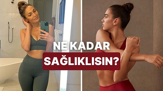 Günlük Alışkanlıklarına Göre Ne Kadar Sağlıklısın?