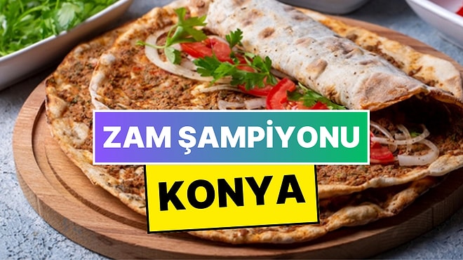 Lahmacun Endeksi Açıklandı! Konya Lahmacun Fiyatına Zamla Türkiye Rekorunu Kırdı