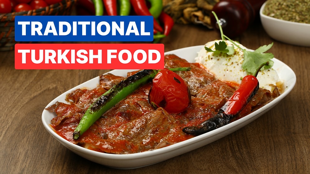 10 Traditional Turkish Food You Must Try on Your Trip