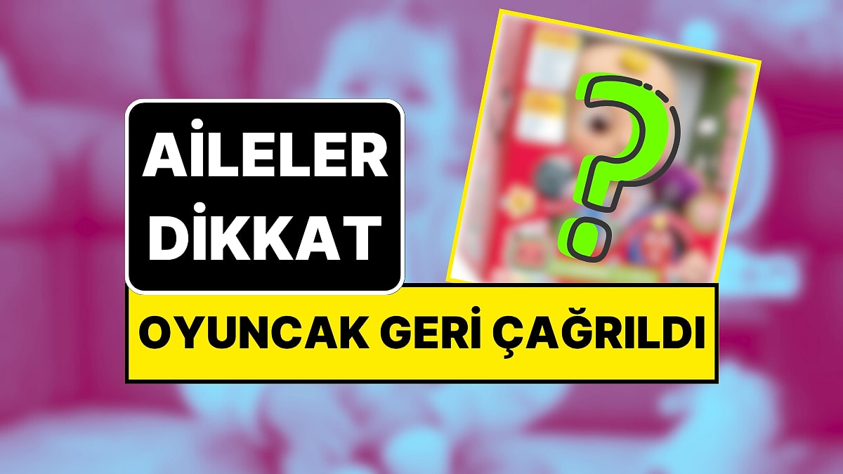 Aileler Dikkat, Bakanlık Kararını Verdi: Cocomelon Marka Oyuncak Geri Çağrıldı!
