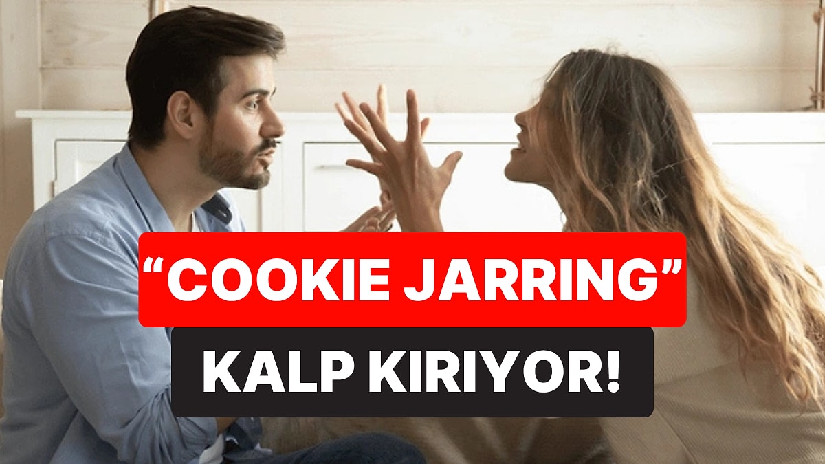 İlişki Uzmanları Uyarıyor: İkili İlişkilerin Yeni Trendi Cookie Jarring&apos;e Dikkat!