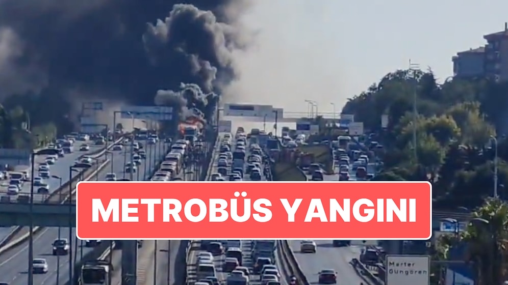 Araç Alev Aldı: İstanbul Bakırköy’de Metrobüs Yangını
