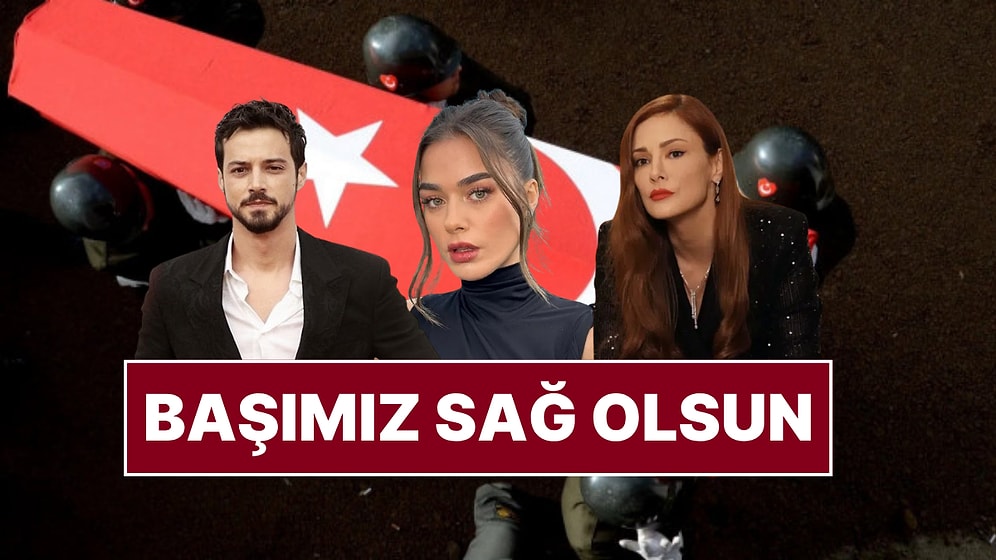 "Başımız Sağ Olsun" Şehit Düşen 12 Askerimizin Ardından Ünlü İsimlerden Gelen Taziye Mesajları