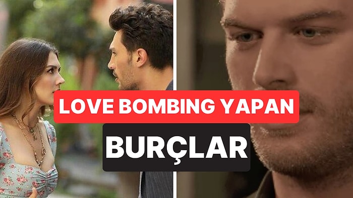Aşırı İlgi Gösteriyorlar: En Çok Love Bombing Yapan Burçlar