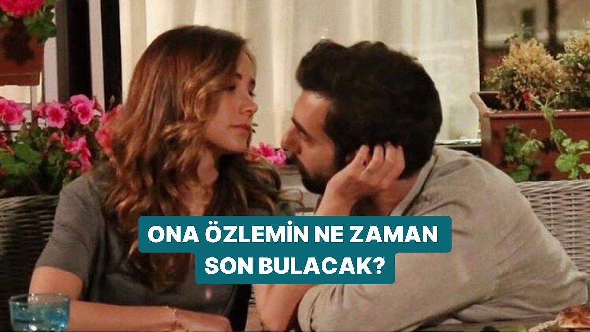 Ona Özlemin Ne Zaman Son Bulacak?