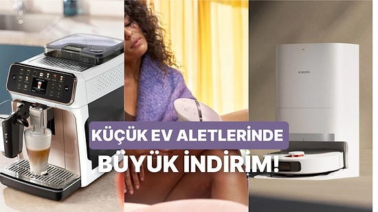 Her Evin Favorisi Küçük Ev Aletlerinde Premium İndirimler
