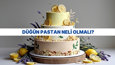 Düğün Pastan Neli Olmalı?
