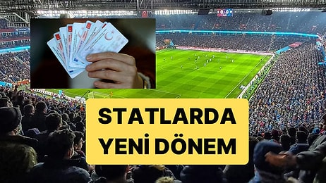 Stadyumlara Girişte Yeni Bir Dönem Başlıyor: TC Kimlik Kartı Yetecek