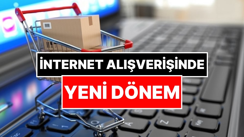 İnternet Alışverişlerinde Yeni Dönem: Yurt Dışı Kaynaklı E-Ticaret Sitelerine Düzenleme